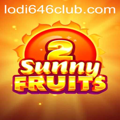 Discover the Excitement of SunnyFruits2 with Lodi646